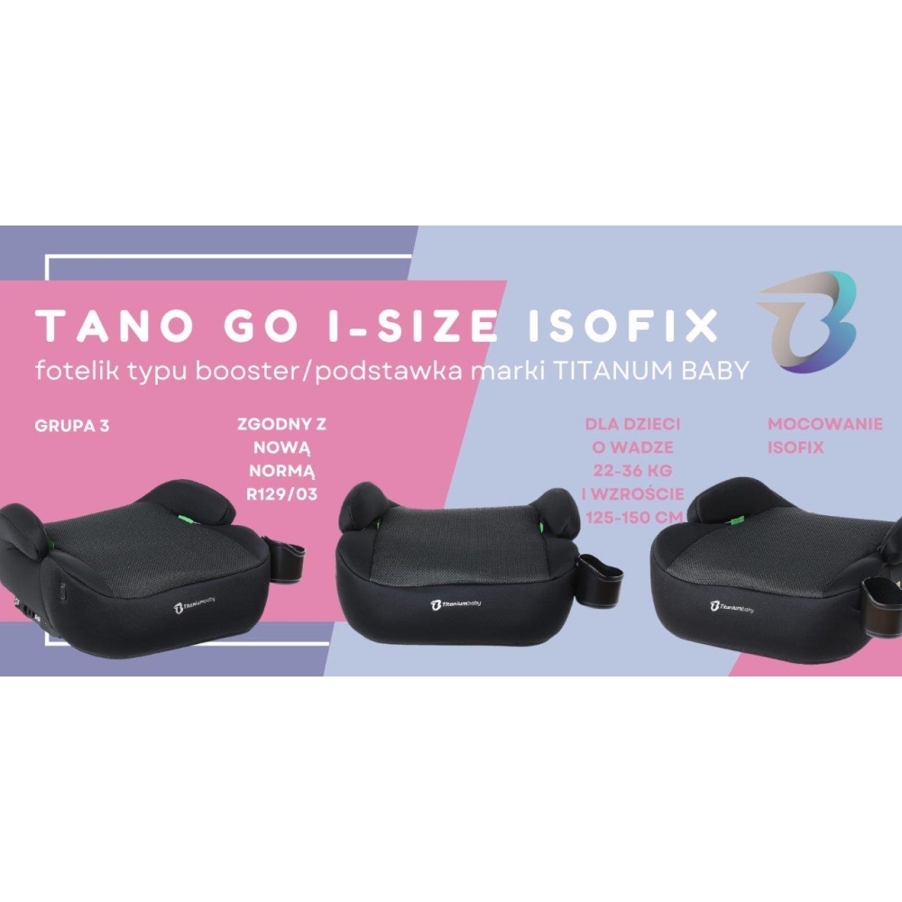 Fotelik samochod. TANO I-size Titanium Baby Isofix